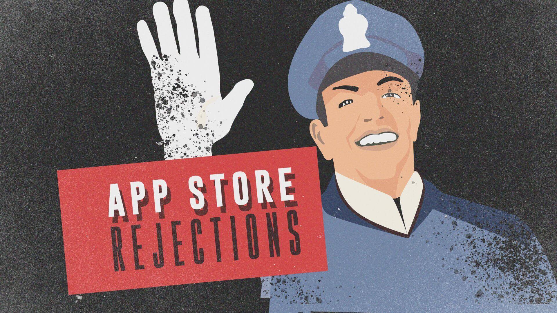 App Store Rejections
