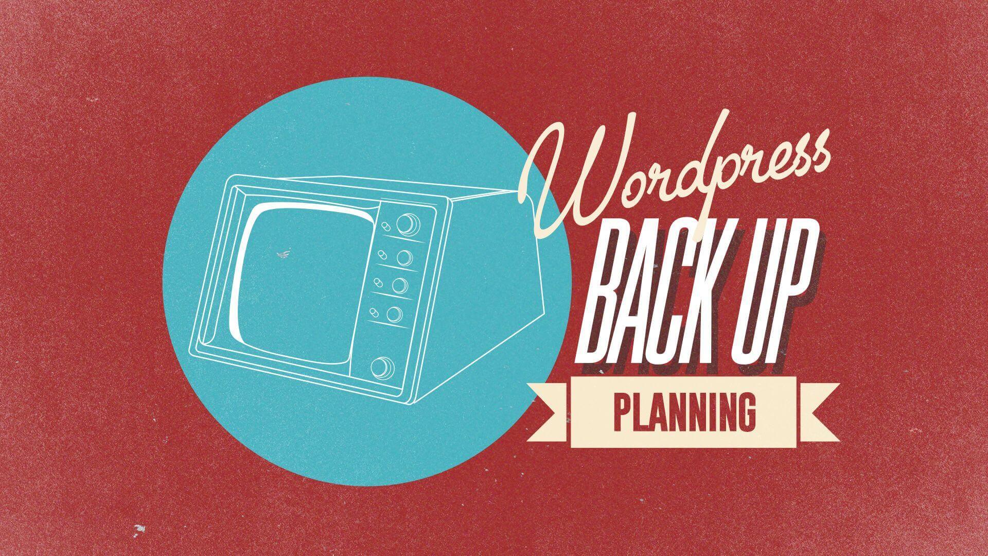 WordPress Backup Plan